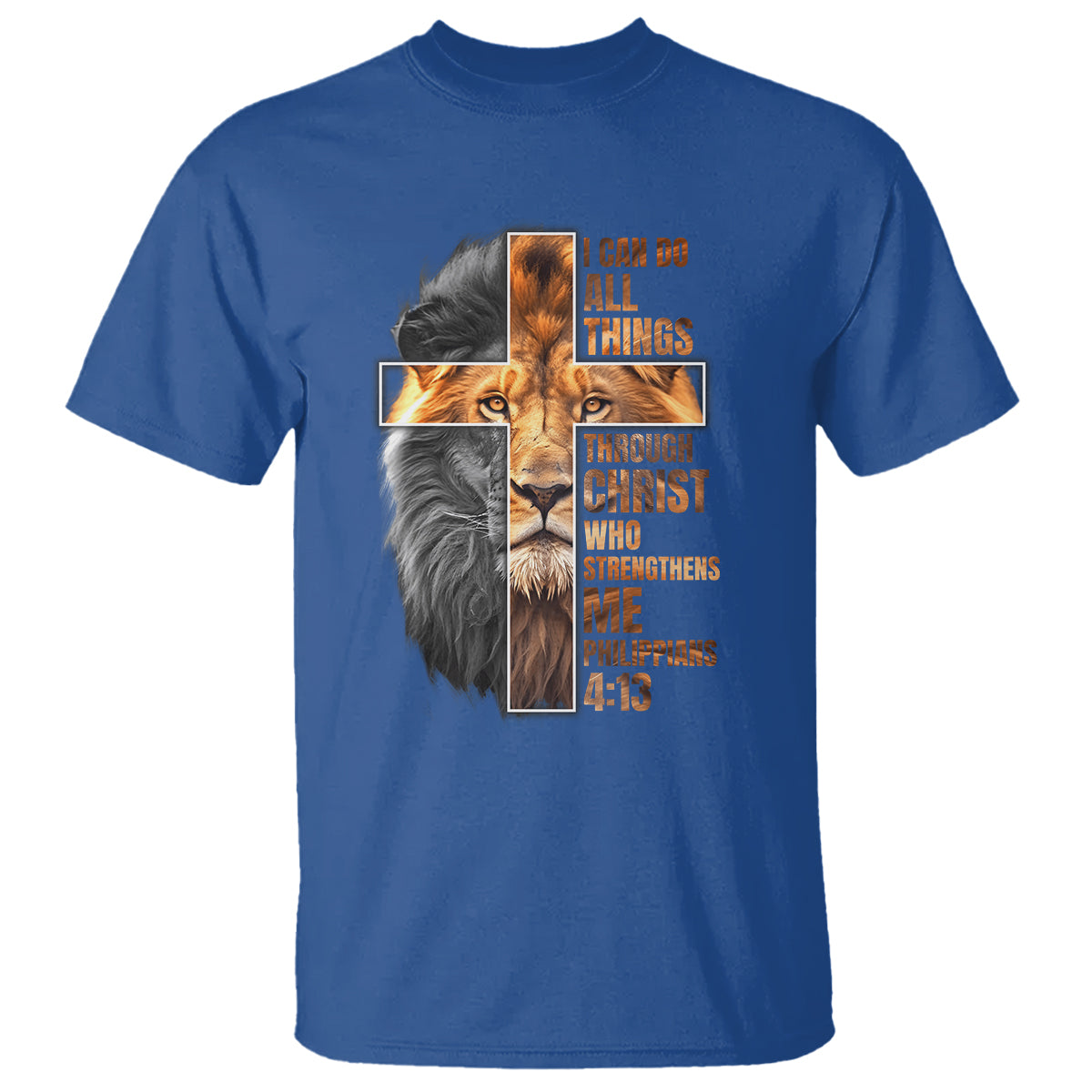 Christian Faith T Shirt Lion I Can Do All Things Through Christ Who Strengthers Me - Wonder Print Shop