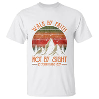 Christian T Shirt Walk By Faith Not By Sight - Wonder Print Shop