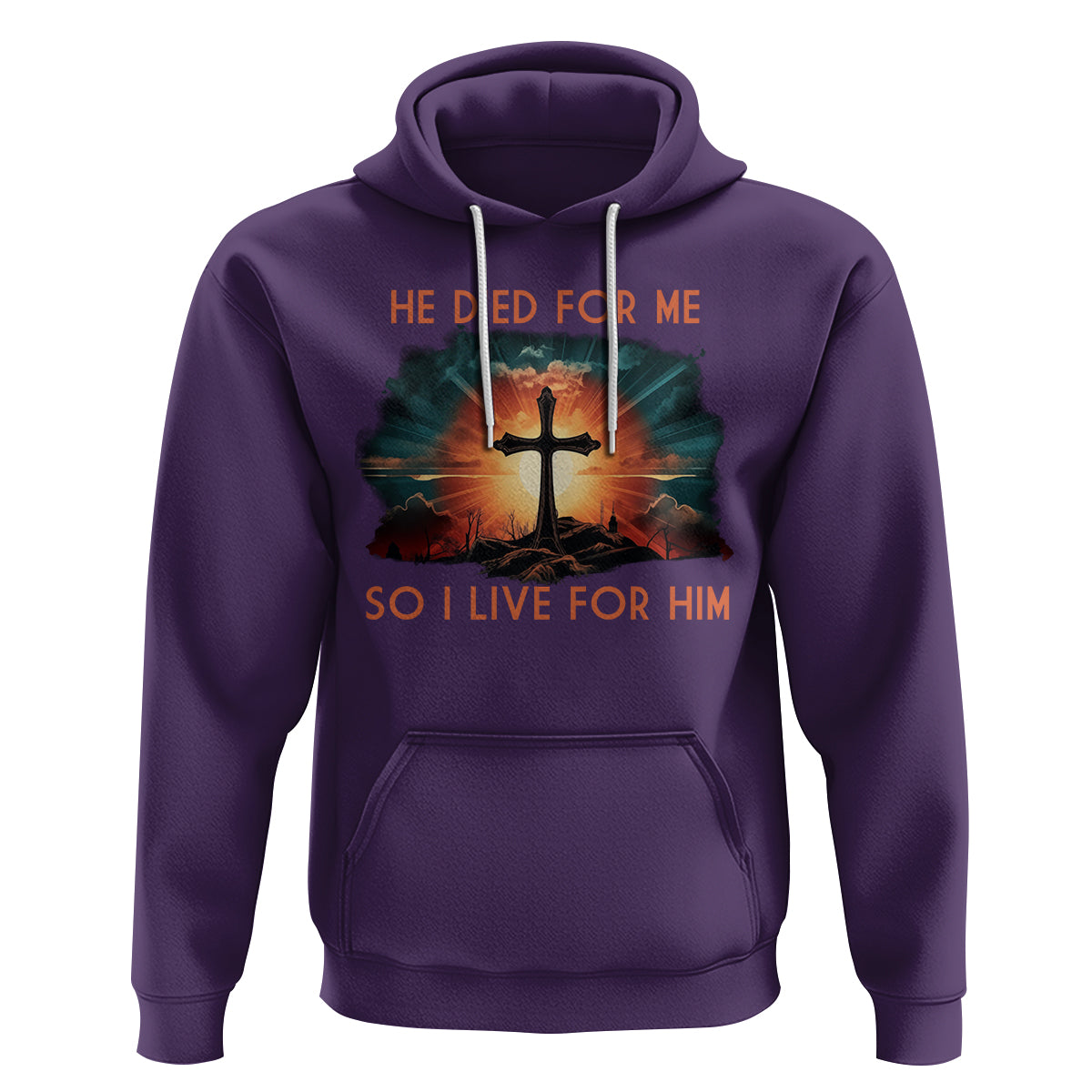 Christian Hoodie Jesus He Died For Me So I Live For Him - Wonder Print Shop