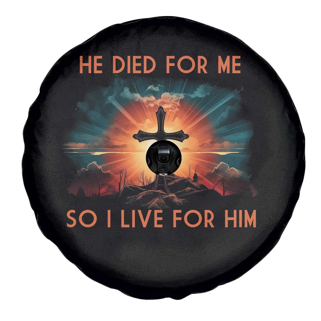 Christian Spare Tire Cover Jesus He Died For Me So I Live For Him