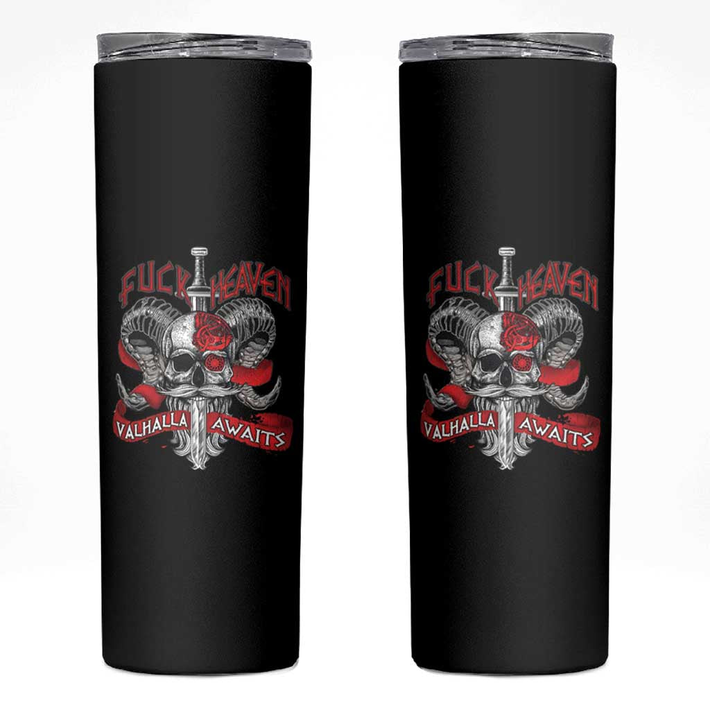 Viking Skinny Tumbler FxxK Heaven Valhalla Awaits Norse Mythology