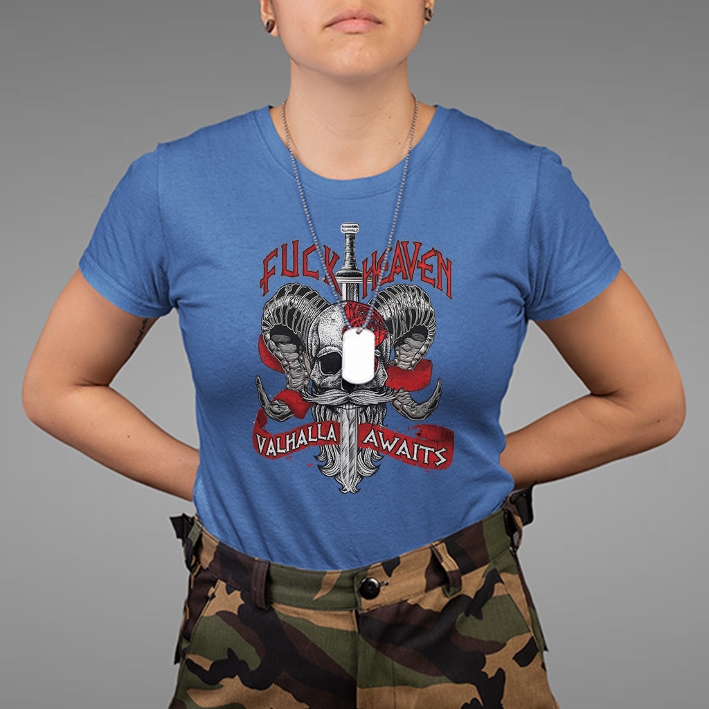 Viking T Shirt FxxK Heaven Valhalla Awaits Norse Mythology - Wonder Print Shop