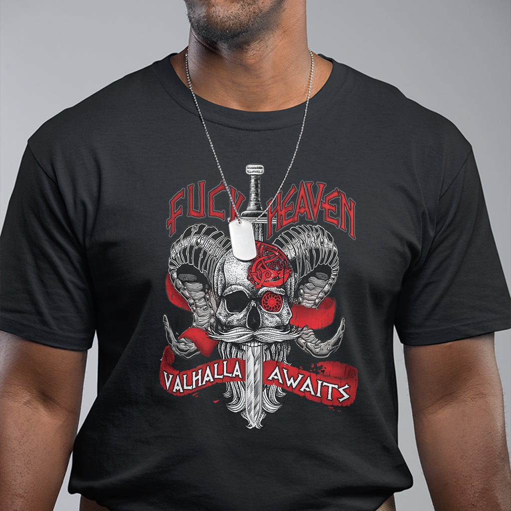 Viking T Shirt FxxK Heaven Valhalla Awaits Norse Mythology - Wonder Print Shop