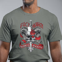 Viking T Shirt FxxK Heaven Valhalla Awaits Norse Mythology - Wonder Print Shop