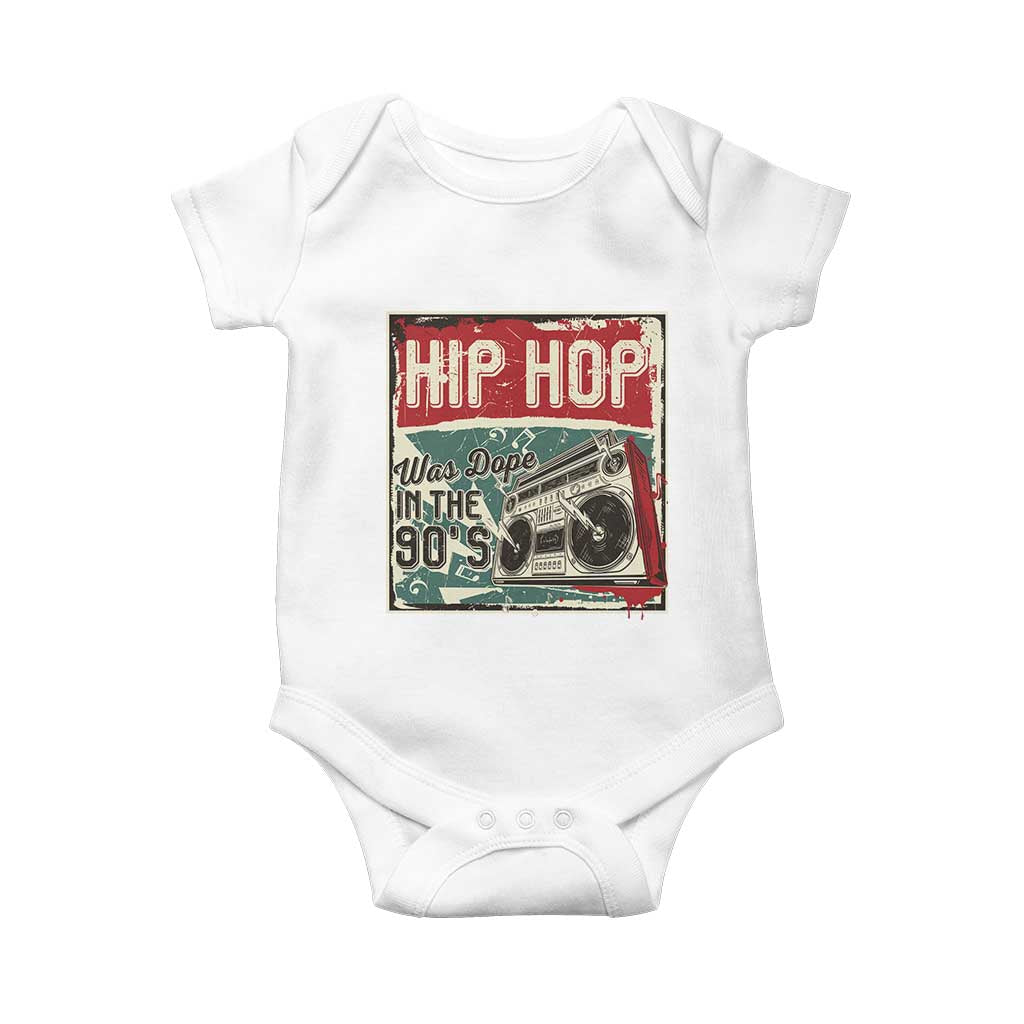 Hip Hop Was Dope In The 90's Baby Onesie