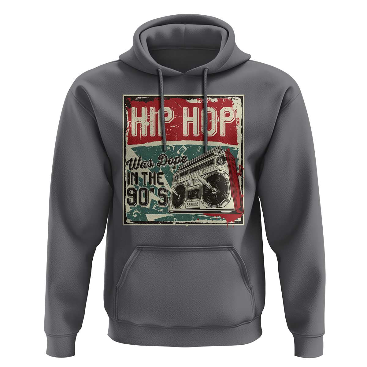 Hip Hop Was Dope In The 90's Hoodie