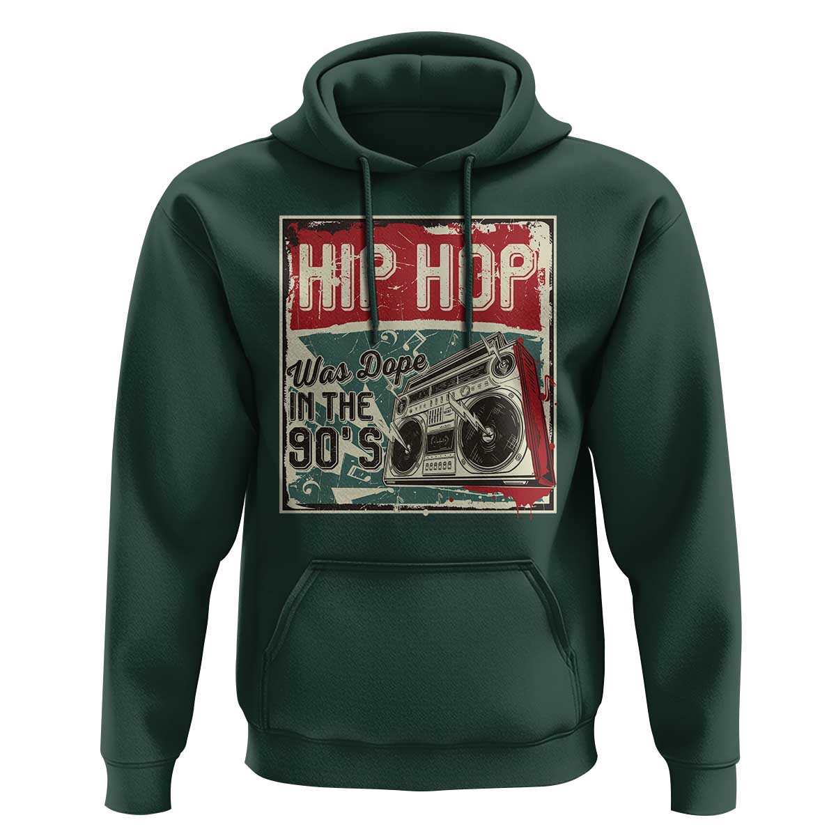 Hip Hop Was Dope In The 90's Hoodie