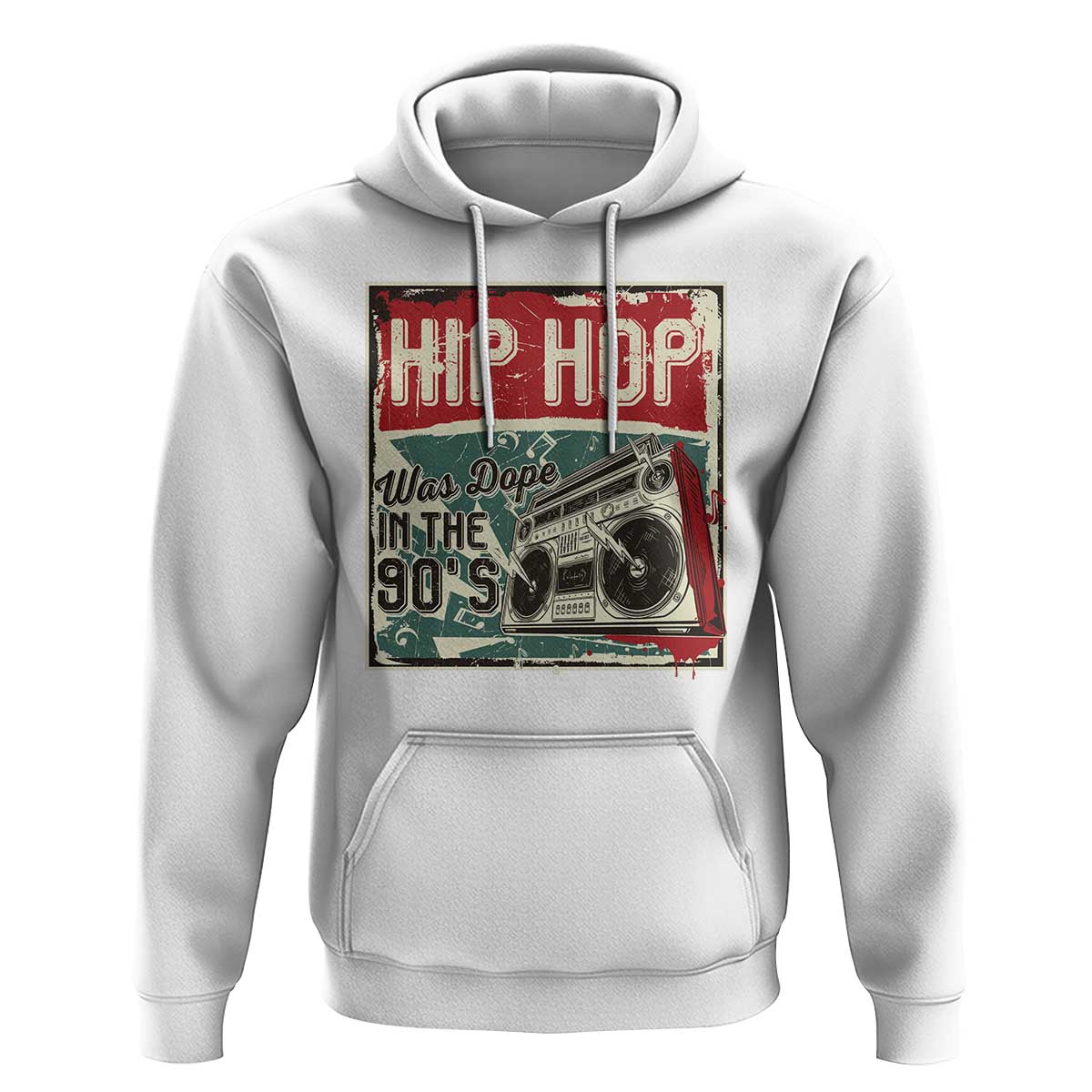 Hip Hop Was Dope In The 90's Hoodie