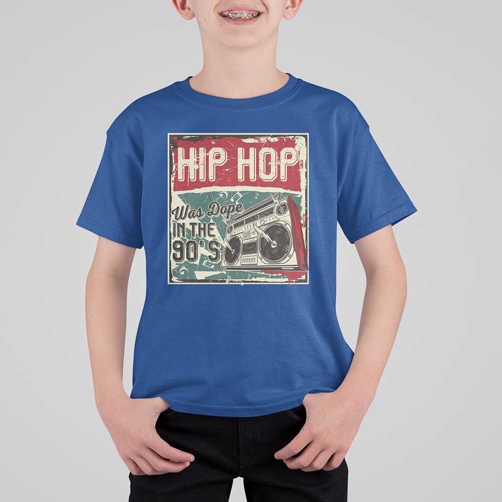 Hip Hop Was Dope In The 90's T Shirt For Kid