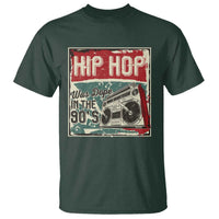 Hip Hop Was Dope In The 90's T Shirt - Wonder Print Shop