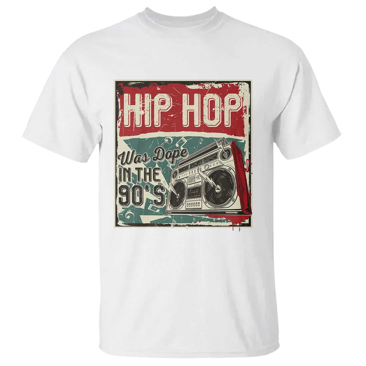 Hip Hop Was Dope In The 90's T Shirt - Wonder Print Shop