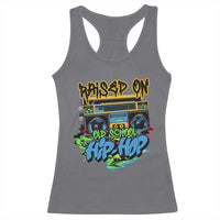 Raised On Old School Hiphop Racerback Tank Top