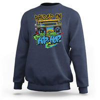 Raised On Old School Hiphop Sweatshirt