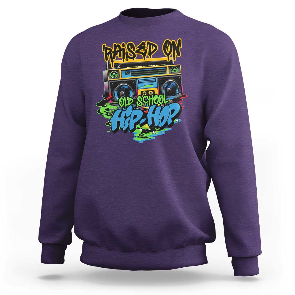 Raised On Old School Hiphop Sweatshirt