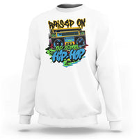 Raised On Old School Hiphop Sweatshirt
