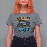 Raised On Old School Hiphop T Shirt For Women - Wonder Print Shop