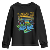 Raised On Old School Hiphop Youth Sweatshirt