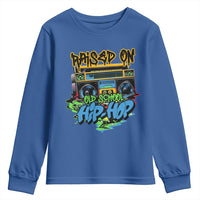 Raised On Old School Hiphop Youth Sweatshirt