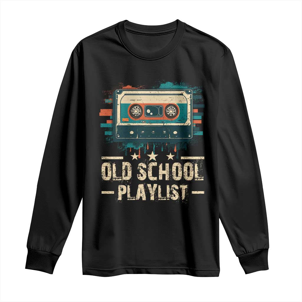 Old School Playlist Long Sleeve Shirt Retro Cassette Hip Hop Lover
