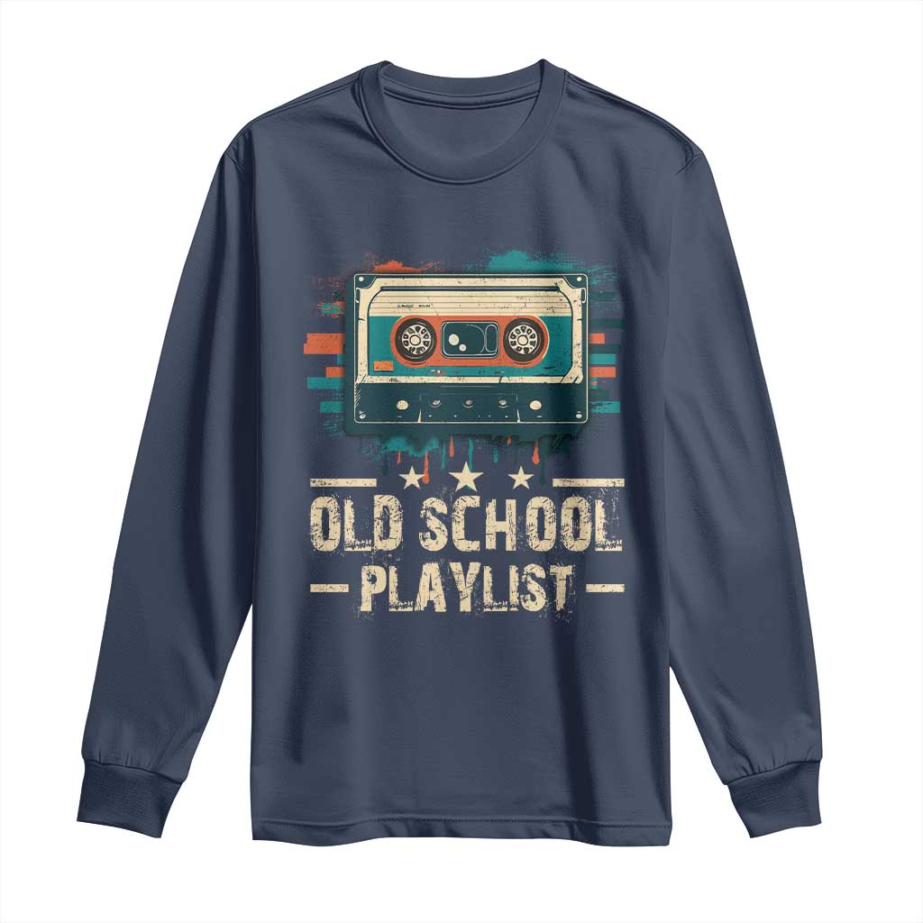 Old School Playlist Long Sleeve Shirt Retro Cassette Hip Hop Lover