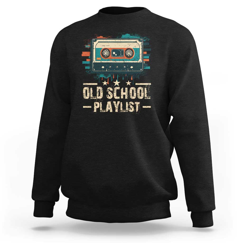 Old School Playlist Sweatshirt Retro Cassette Hip Hop Lover