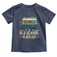 Old School Playlist Toddler T Shirt Retro Cassette Hip Hop Lover
