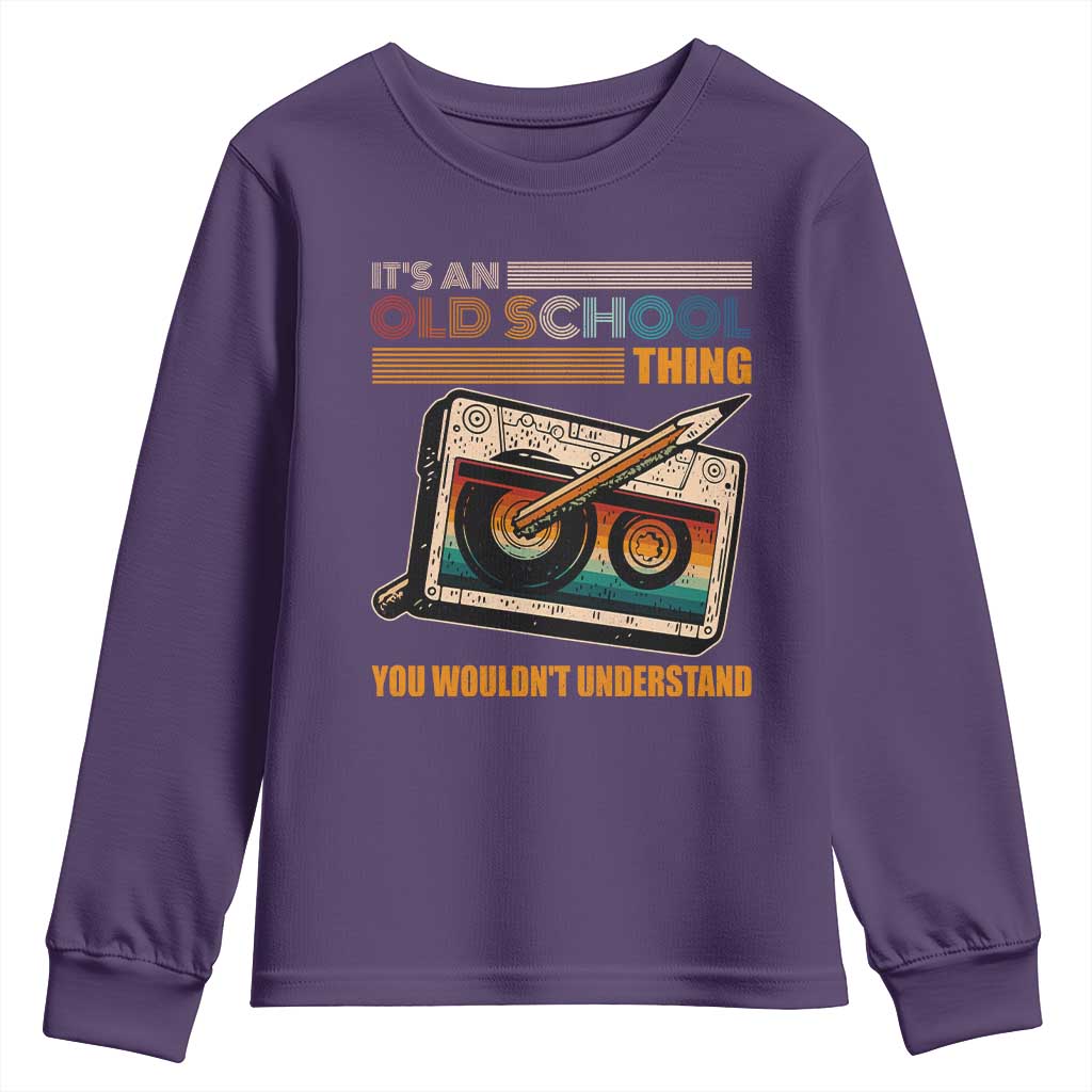 Hip Hop Old School Youth Sweatshirt Its An Old School Thing You Wouldnt Understand Retro