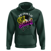 Hip Hop Keeping It Old School Hoodie