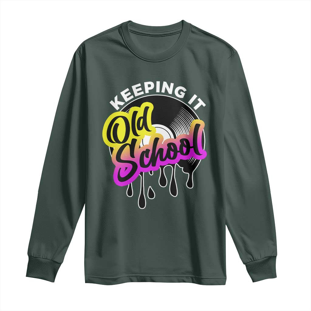 Hip Hop Keeping It Old School Long Sleeve Shirt