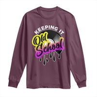 Hip Hop Keeping It Old School Long Sleeve Shirt