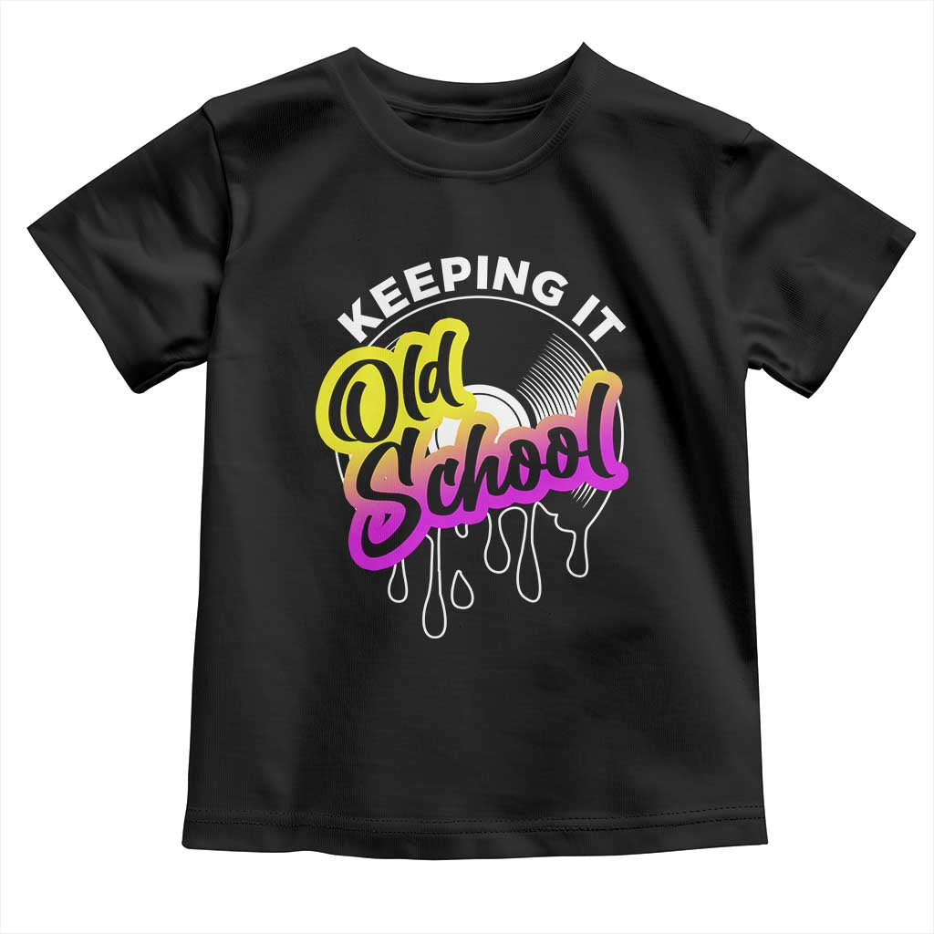 Hip Hop Keeping It Old School Toddler T Shirt