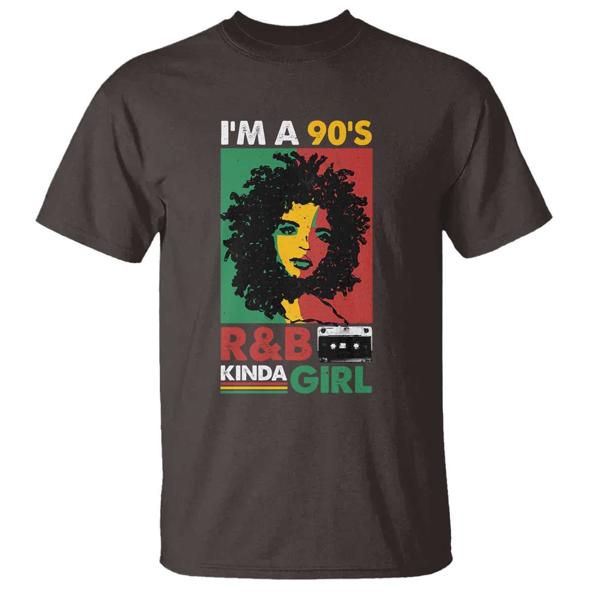 Hip Hop RnB T Shirt I'm A 90's R&B Kinda Girl Retro Cassettle - Wonder Print Shop