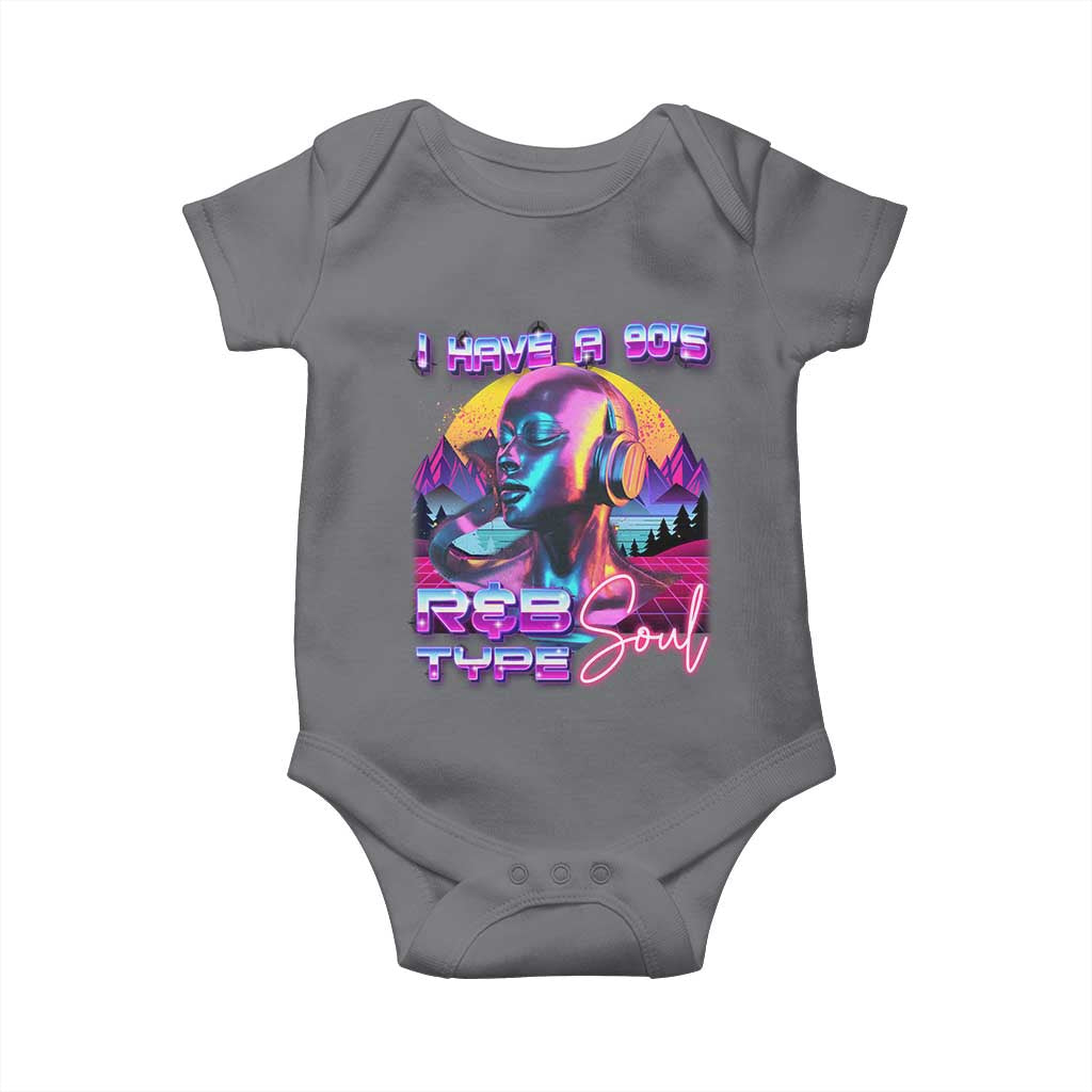 Hip Hop RnB Baby Onesie I Have A 90's R&B Type Soul Aesthetic