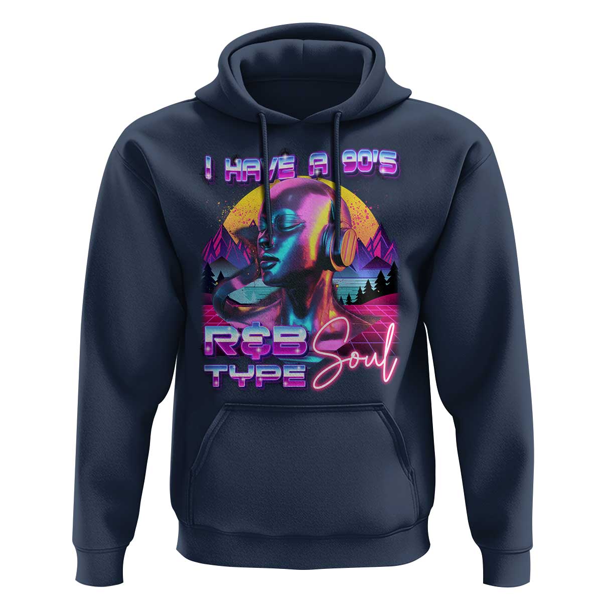 Hip Hop RnB Hoodie I Have A 90's R&B Type Soul Aesthetic