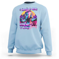Hip Hop RnB Sweatshirt I Have A 90's R&B Type Soul Aesthetic
