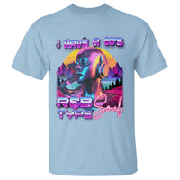 Hip Hop RnB T Shirt I Have A 90's R&B Type Soul Aesthetic - Wonder Print Shop