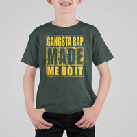 Hip Hop Gangsta Rap T Shirt For Kid Made Me Do It Rapper