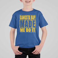 Hip Hop Gangsta Rap T Shirt For Kid Made Me Do It Rapper