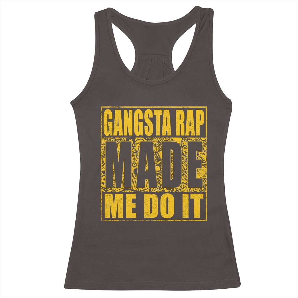 Hip Hop Gangsta Rap Racerback Tank Top Made Me Do It Rapper