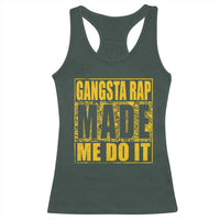 Hip Hop Gangsta Rap Racerback Tank Top Made Me Do It Rapper