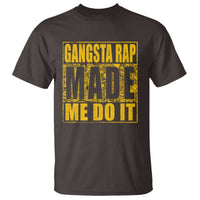 Hip Hop Gangsta Rap T Shirt Made Me Do It Rapper - Wonder Print Shop
