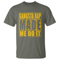 Hip Hop Gangsta Rap T Shirt Made Me Do It Rapper - Wonder Print Shop