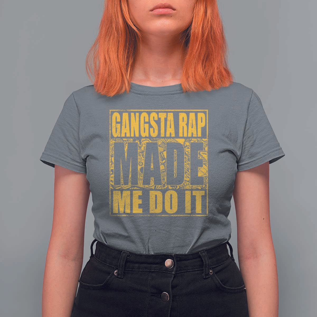 Hip Hop Gangsta Rap T Shirt For Women Made Me Do It Rapper - Wonder Print Shop