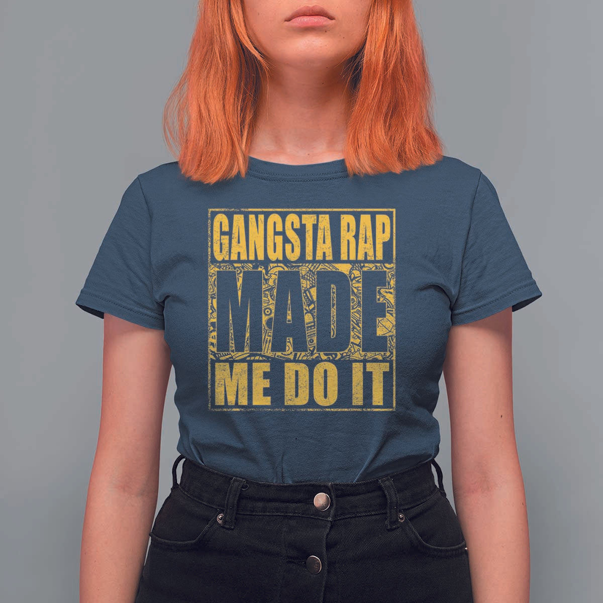 Hip Hop Gangsta Rap T Shirt For Women Made Me Do It Rapper - Wonder Print Shop