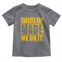 Hip Hop Gangsta Rap Toddler T Shirt Made Me Do It Rapper