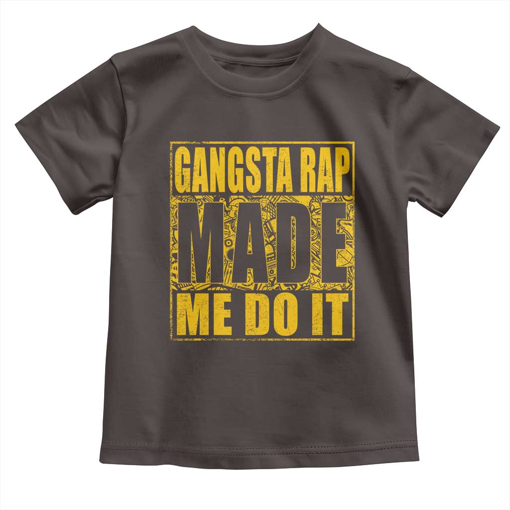 Hip Hop Gangsta Rap Toddler T Shirt Made Me Do It Rapper