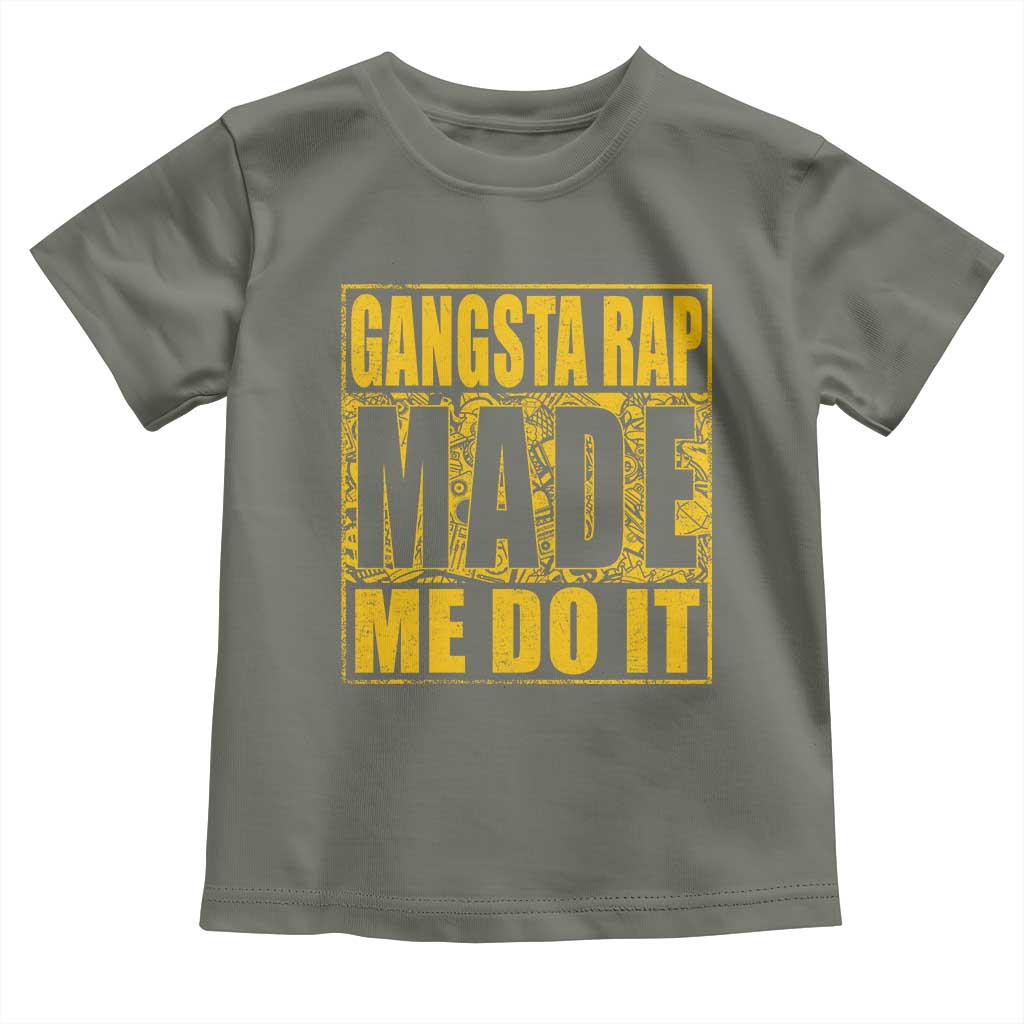Hip Hop Gangsta Rap Toddler T Shirt Made Me Do It Rapper