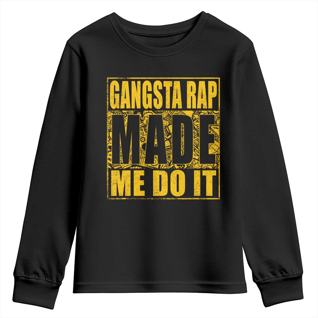 Hip Hop Gangsta Rap Youth Sweatshirt Made Me Do It Rapper
