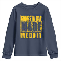 Hip Hop Gangsta Rap Youth Sweatshirt Made Me Do It Rapper