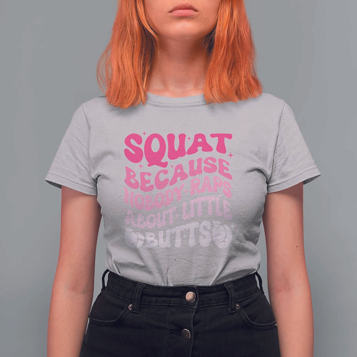 Funny Workout Hip Hop Lover T Shirt For Women Squat Because Nobody Raps About Little Butts Gymer Rapper - Wonder Print Shop